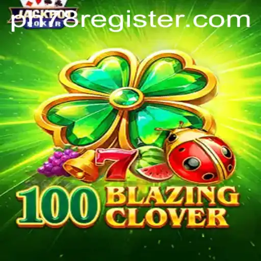 Unraveling the Adventure of 100BlazingClover: A New Era in Gaming
